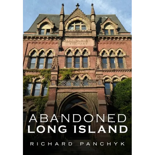 Abandoned Long Island - Paperback