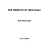 The Streets of Nashville: The Little Book - Paperback