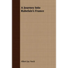 A Journey Into Rabelais's France - Paperback
