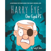 Harry Fye: One-Eyed PI: A Rhyming Picture Book for Busy Grown-Ups - Paperback