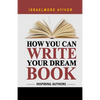 How You Can Write Your Dream Book - Paperback