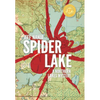 Spider Lake: A Northern Lakes Mystery - Hardcover