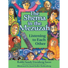 The Shema in the Mezuzah: Listening to Each Other - Hardcover