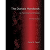 The Dialysis Handbook for Technicians and Nurses - Paperback