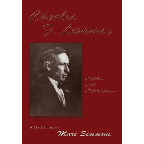 Charles F. Lummis (Hardcover) - Hardcover