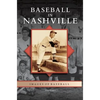Baseball in Nashville - Hardcover