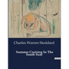 Summer Cruising In The South Seas - Paperback