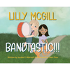 Lilly McGill - Bandtastic!!! - Hardcover
