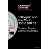 "Ethiopia" and the World, 330-1500 CE - Paperback