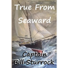 True From Seaward - Paperback