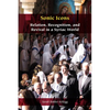 Sonic Icons: Relation, Recognition, and Revival in a Syriac World - Paperback