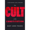 The Cult of the Constitution - Hardcover