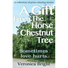 A Gift From The Horse Chestnut Tree: Sometimes love hurts - Paperback