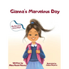 Gianna's Marvelous Day - Hardcover