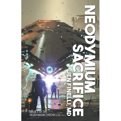 Neodymium Sacrifice - Paperback