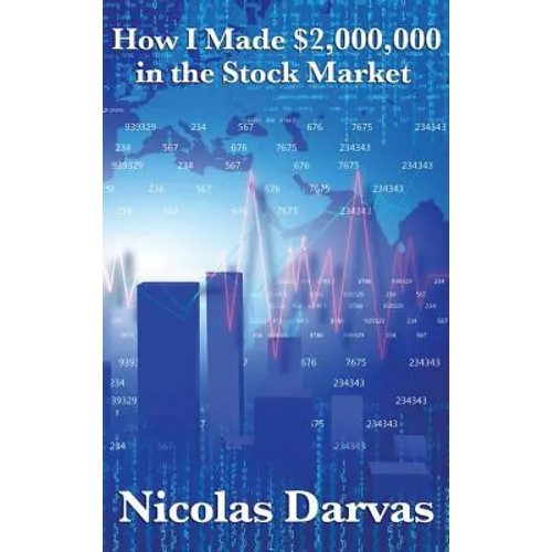 How I Made $2,000,000 in the Stock Market: A Study in Discipline, Method, and Financial Success - Hardcover
