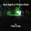 Noir Nights in Phnom Penh - Paperback