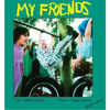 My Friends - Hardcover