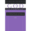 God and Juggernaut: Iran's Intellectual Encounter with Modernity - Hardcover