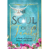 The Soul of Our Family: A Book of Prayers, Praises, and Poems - Hardcover