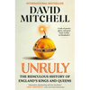 Unruly: The Ridiculous History of England's Kings and Queens - Paperback