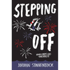 Stepping Off - Hardcover