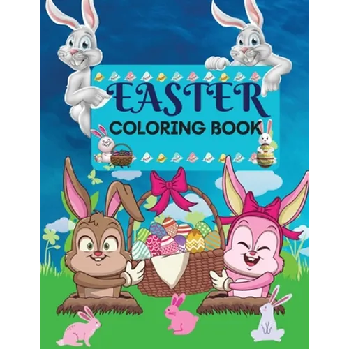 Easter Coloring Book 50 amazing Designs for Kids in Large Print: A Collection of Fun and Easy Happy Easter Eggs Coloring Pages for Kids Makes a perfec - Paperback