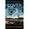 Cover the Bones: A Detective Mark Turpin murder mystery - Paperback