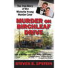 Murder on Birchleaf Drive: The True Story of the Michelle Young Murder Case - Hardcover