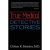 True Medical Detective Stories - Paperback