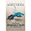 A Proper Introduction to Dragons - Paperback
