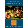 A Passion for Narrative: A Guide for Writing Fiction - Paperback