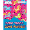 Color Those Cute Ponies! Coloring Books 3 Years Old Edition - Paperback
