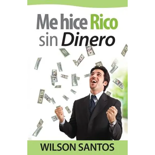 Me hice rico sin dinero - Paperback