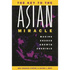 The Key to the Asian Miracle: Making Shared Growth Credible - Hardcover