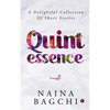 Quintessence: A Delightful Collection of Short Stories - Paperback