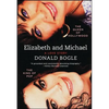 Elizabeth and Michael: The Queen of Hollywood and the King of Pop--A Love Story - Paperback