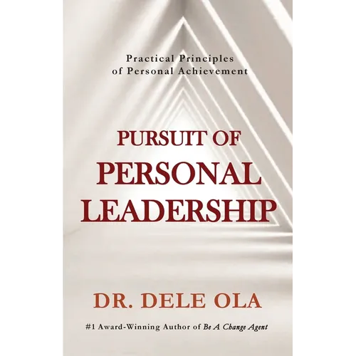 Pursuit of Personal Leadership: Practical Principles of Personal Achievement - Paperback