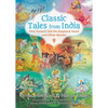 Classic Tales from India: How Ganesh Got His Elephant Head and Other Stories - Paperback