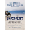 The Unexpected Adventure: Taking Everyday Risks to Talk with People about Jesus - Paperback