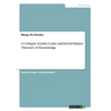 A Critique of John Locke and David Humes' Theories of Knowledge - Paperback