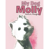 My Dog Molly - Paperback