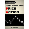 Forex Trading Using Price Action - Paperback