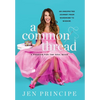 A Common Thread: A Fashion for the Soul Book - Hardcover