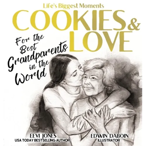 Cookies and Love: For the Best Grandparents in the World - Hardcover