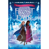 The Miraculous Sweetmakers #1: The Frost Fair - Hardcover