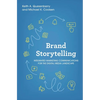 Brand Storytelling: Integrated Marketing Communications for the Digital Media Landscape - Paperback