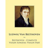 Beethoven - Complete Violin Sonatas: Violin Part - Paperback
