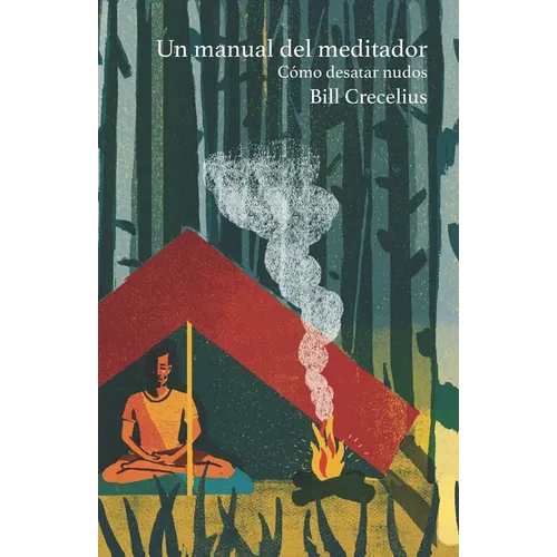 Un manual del meditador: Cómo desatar nudos - Paperback