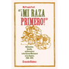Mi Raza Primero, My People First: Nationalism, Identity, and Insurgency in the Chicano Movement in Los Angeles, 1966-1978 - Paperback